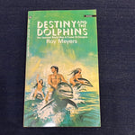Destiny and The Dolphins Softcover Roy Meyers VF