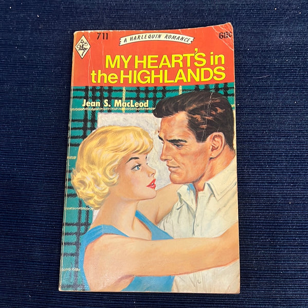 Vintage Harlequin Romance Paperback #711 “My Heart’s In The Highlands” FN