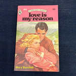 Vintage Harlequin Romance Paperback #494 “Love Is My Reason” VF