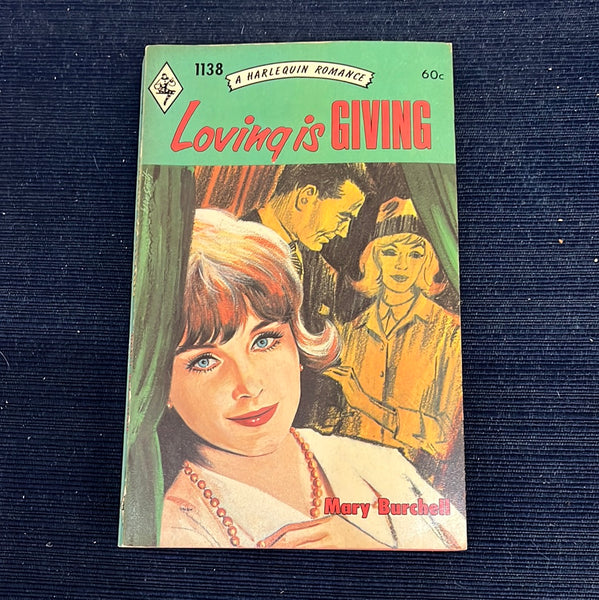 Vintage Harlequin Romance Softcover #1138 “Loving Is Giving” FN