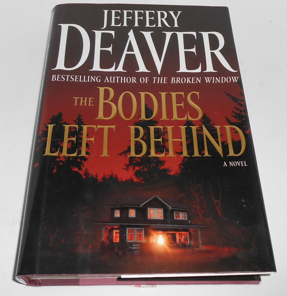 Jeffery Deaver The Bodies Left Behind Hardcover w/ DJ 2008 VG