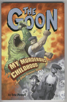 Goon #2 My MurderousChildhood Trade Paperback First Printing VFNM