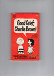 Good Grief, Charlie Bronw Paperback Charles Schultz Crest Publishing 1963 FN