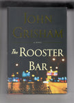 John Grisham The Rooster Bar Hard Cover w/Dust Jacket Like New First Edition 2017