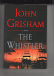 John Grisham "The Whistler" First Edition Hardcover w/ DJ 2016 VF