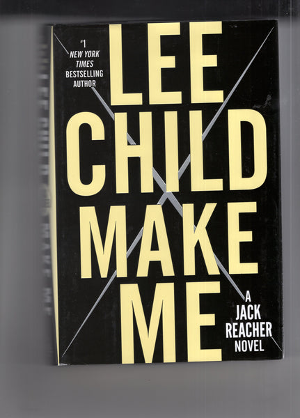 Lee Child "Make Me" Hardcover w/ Dustjacket A Jack Reacher Novel First Edition 2015 FN