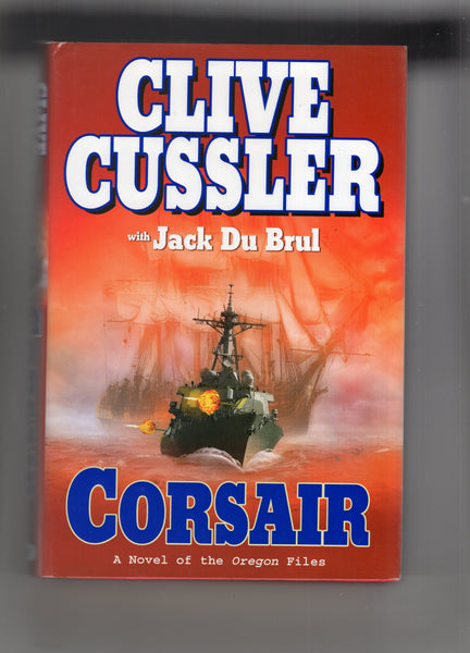 Clive Cussler With Jack Du Brul "Corsair" Hardcover w/ Dustjacket First Print VF