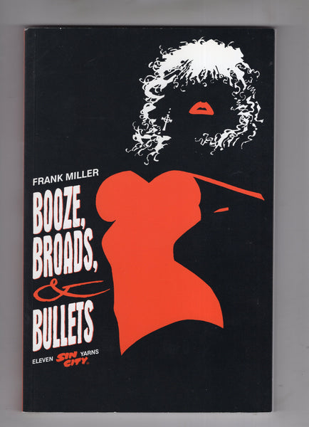 Sin City Booze, Broads And Bullets First Edition Trade Paperback Mature Readers VF+