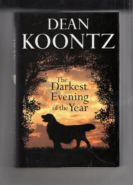 Dean Koontz "The Darkest Evening Of The Year" Hardcover with DJ 2007 FN