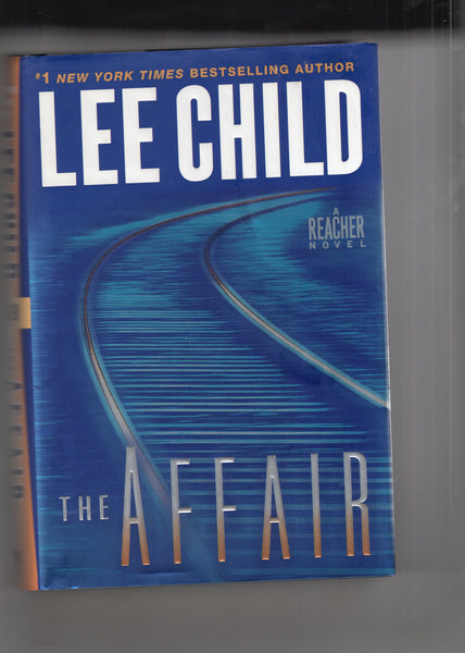 Lee Child "The Affair" A Jack Reacher Novel First Edition Hardcover w/ Dustjacket FN
