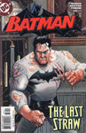 Batman #630 The Last Straw! VFNM