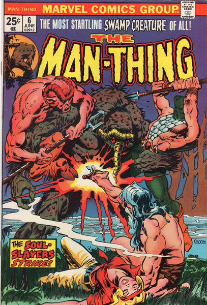 Man-Thing #6 The Soul-Slayers Strike! Bronze Age Horror w/ MVS Ploog Art FN