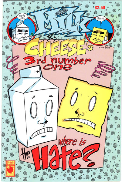 Milk & Cheese Third #1 (#3) Where is The Hate? HTF SLG Mature Readers FVF