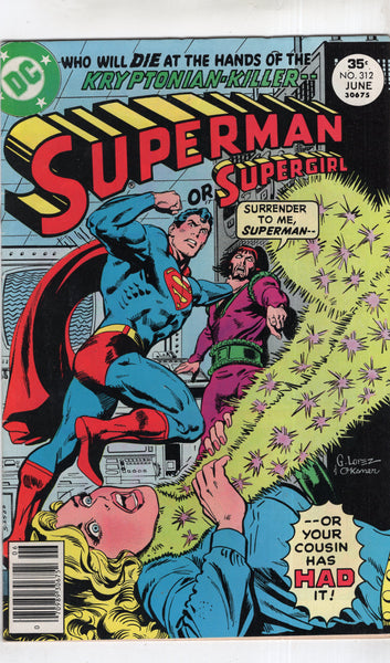 Superman #312 Supergirl Has Had It! Bronze Age FN