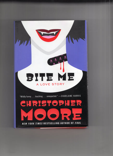 Christopher Moore "Bite Me A Love Story" First Edition Hardcover w/ Dustjacket VF