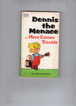 Dennis The Menace ... Here Comes Trouble VG