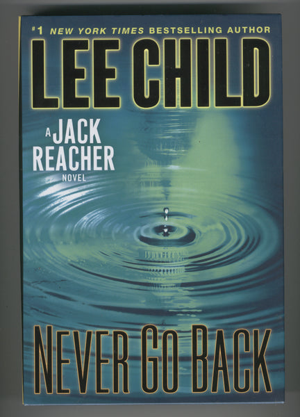 Lee Child Never Go Back A Jack Reacher Novel Hardcover w/ DJ First Edition VF