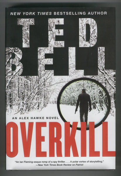 Ted Bell Overkill Hardcover w/ Dustjacket First Printing VFNM