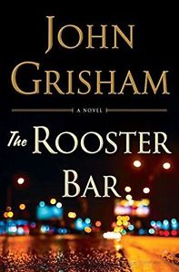 John Grisham The Rooster Bar Hardcover w/ DJ VF First Edition