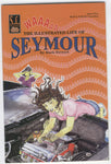 The Illustrated Life Of Seymouur #2 HTF Indy Sofa Comics Mature Readers FN