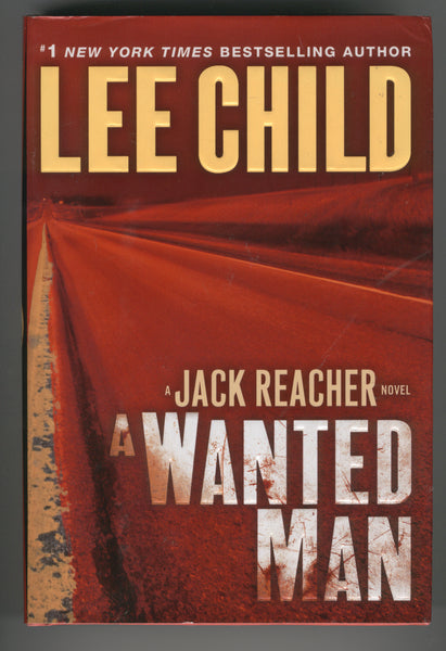 Lee Child A Wanted Man Jack Reacher Novel Hardcover w/ DJ First Edition VF