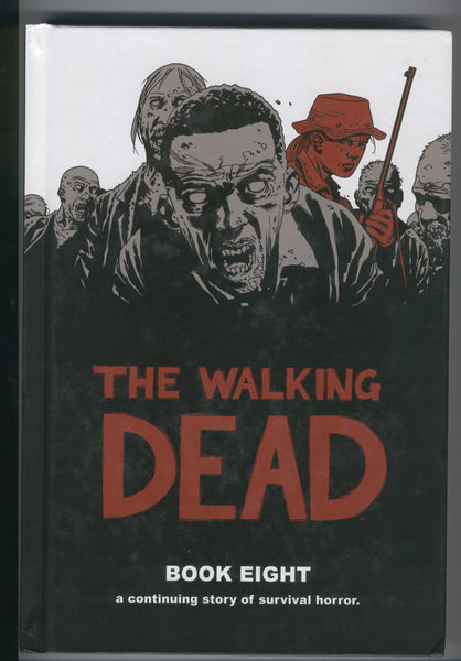 Walking Dead Book 8 Trade Hardcover Kirkman Adlard First Print Mature Readers VF